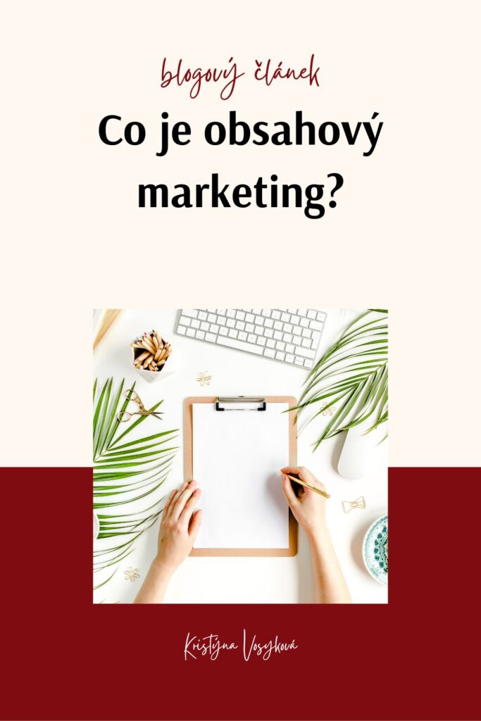 Blogovy clanek - Co je obsahovy marketing? Clanek od Kristyna Vosykova