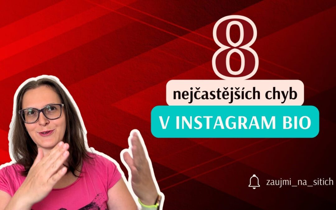 Nejčastější chyby v Instagram BIO a jak je napravit