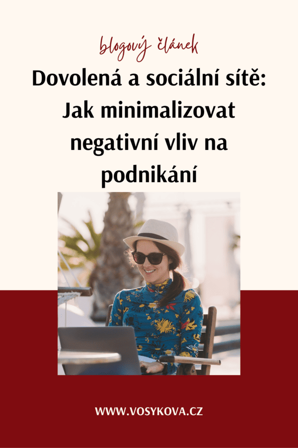 Vliv dovolené na sociální sítě a podnikání