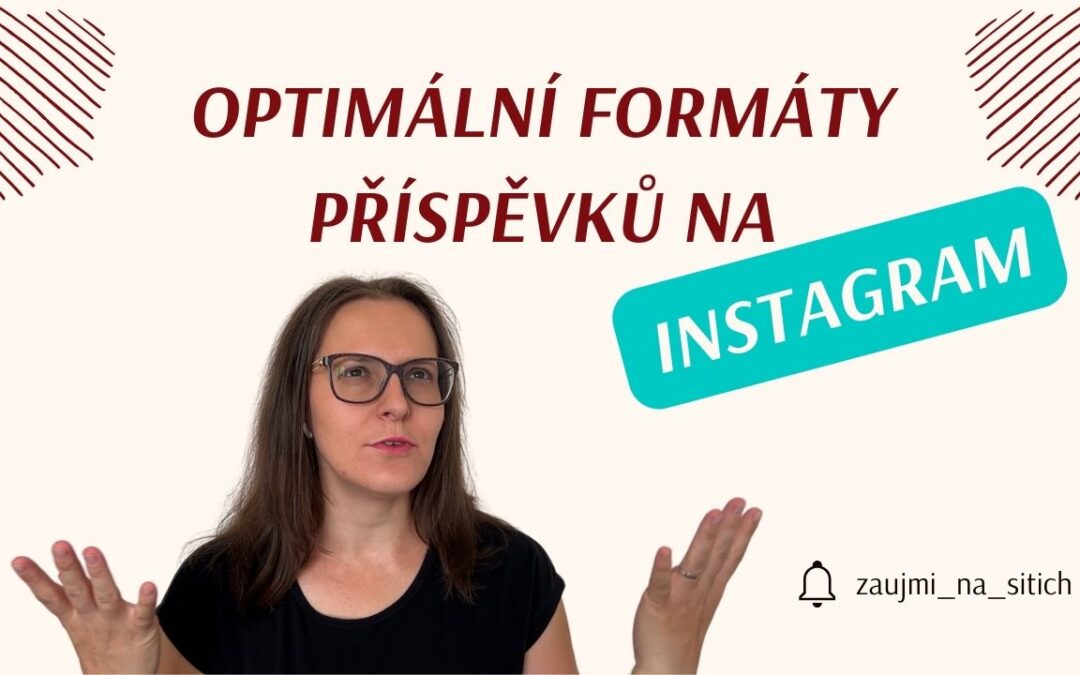 Jaké formáty příspěvků používat na Instagramu?