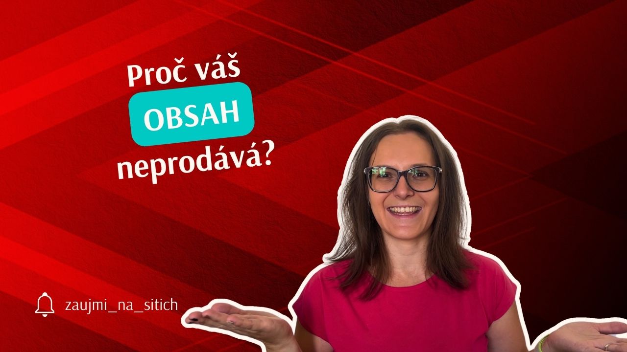 018-Obsah-neprodava Proč váš obsah neprodává?