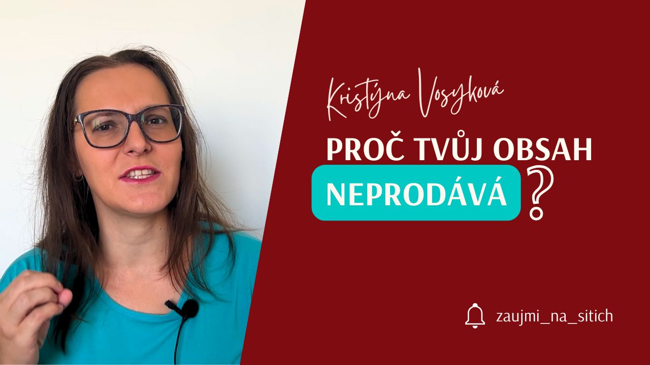 Proč tvůj obsah neprodává?