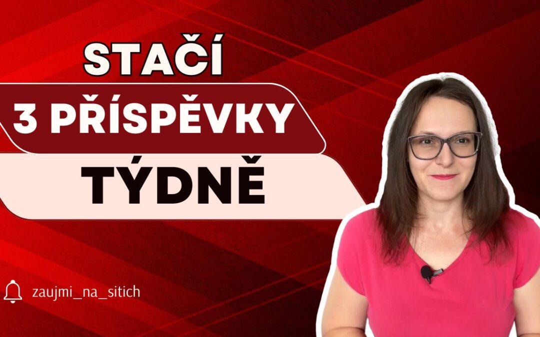 Stačí 3 příspěvky týdně