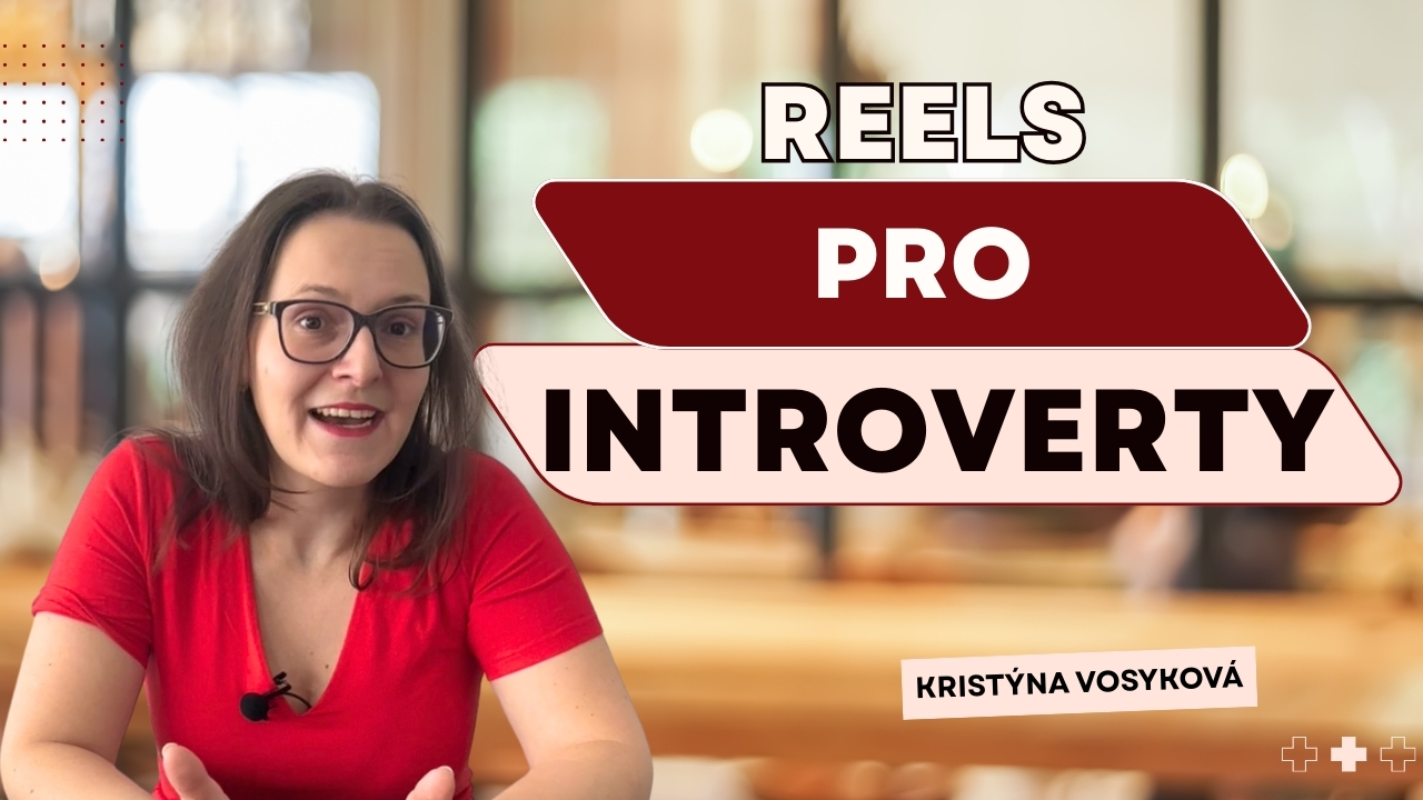 Blogový článek: Reels pro introverty