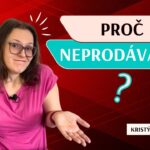 Kristýna Vosyková: Proč neprodáváte?