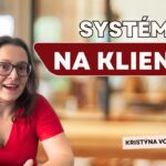 Kristýna Vosyková: Systém na klienty