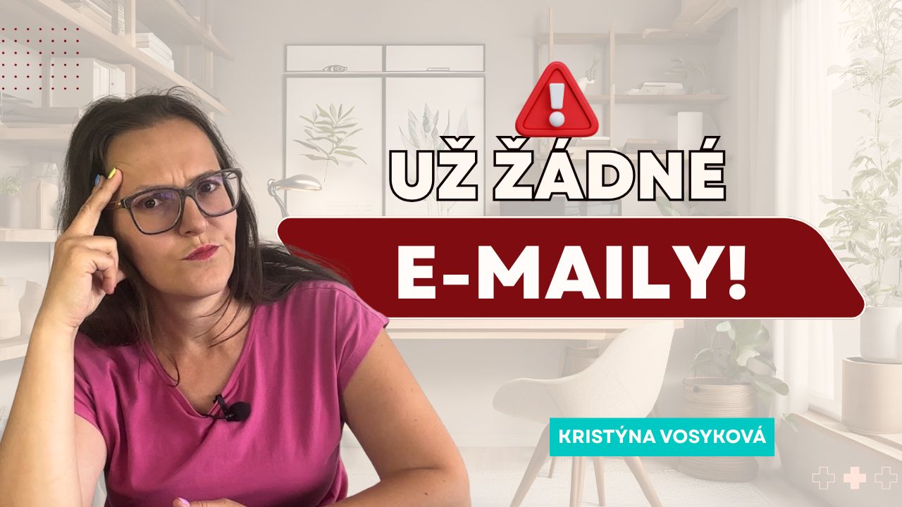 Už žádné e-maily: Kristýna Vosyková