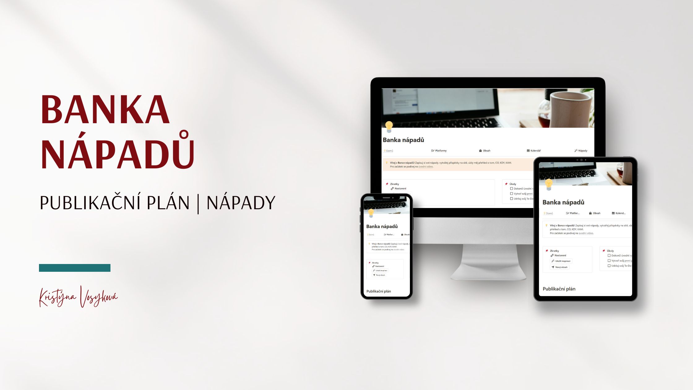 Banka-napadu-Kristyna-Vosykova Banka nápadů: Publikační plán, Nápady - Kristýna Vosyková
