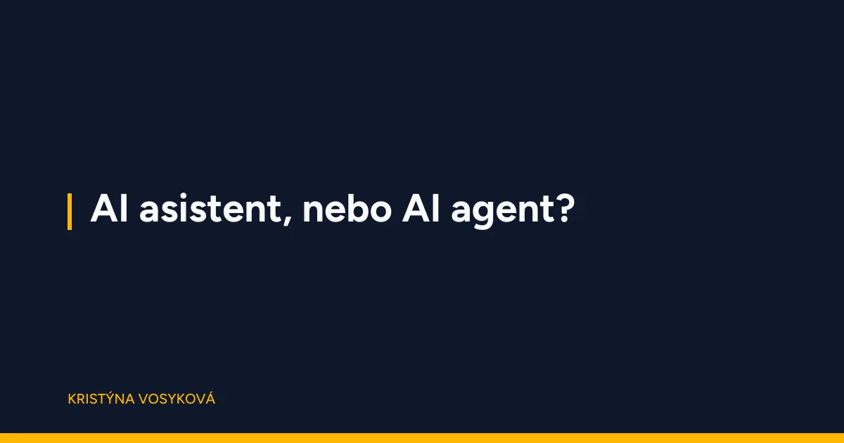 Tmavě modrý titulní obrázek s textem „Asistent, nebo agent?“ a tenkou oddělující linkou vpravo